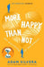More Happy Than Not