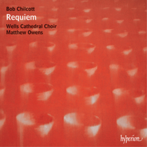 Bob Chilcott: Requiem