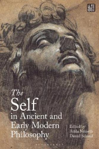 The Self in Ancient and Early Modern Philosophy