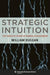 Strategic Intuition