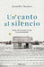 Un canto al silencio / The Yellow Bird Sings