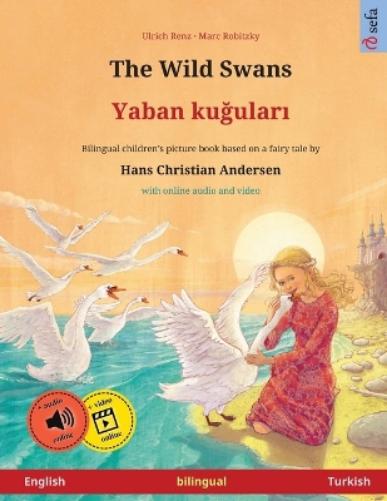 The Wild Swans - Yaban kuğuları (English - Turkish)