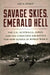 Savage Skies, Emerald Hell
