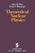 Theoretical Nuclear Physics
