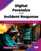 Digital Forensics and Incident Response