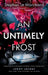 An Untimely Frost