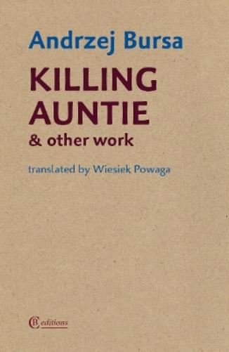Killing Auntie and Other Work
