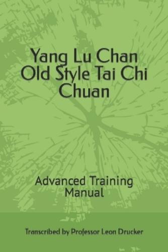 Yang Lu Chan Old Style Tai Chi Chuan