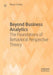 Beyond Business Analytics