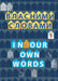 In Our Own Words