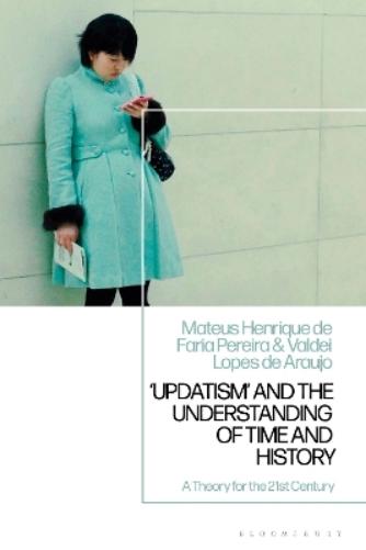 'Updatism' and the Understanding of Time and History