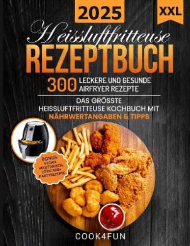 XXL Heissluftfritteuse Rezeptbuch
