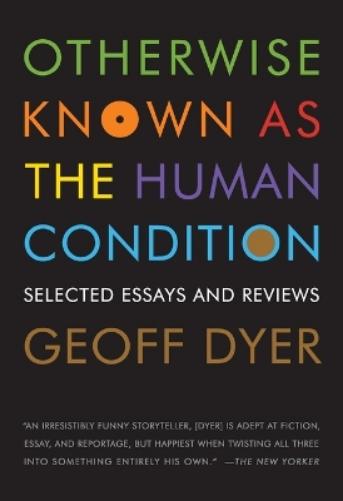 Otherwise Known as the Human Condition
