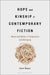 Hope and Kinship in Contemporary Fiction