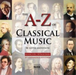 The A-Z of Classical Music