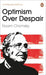 Optimism Over Despair