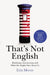 That's Not English