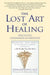 The Lost Art of Healing