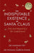 The Indisputable Existence of Santa Claus