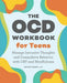 The OCD Workbook for Teens