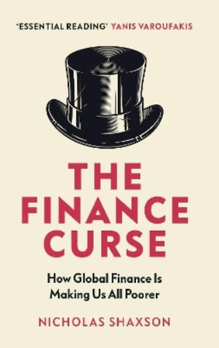 The Finance Curse
