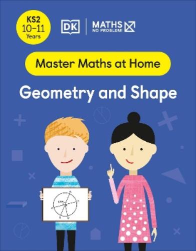 Maths — No Problem! Geometry and Shape, Ages 10-11 (Key Stage 2)