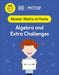 Maths — No Problem! Algebra and Extra Challenges, Ages 10-11 (Key Stage 2)