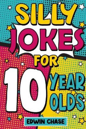 Silly Jokes For 10 Year Olds