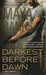 Darkest Before Dawn