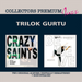 Crazy Saints/Believe