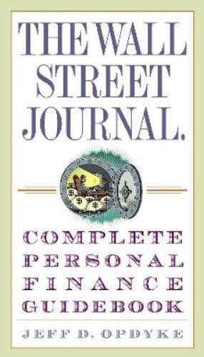 The Wall Street Journal. Complete Personal Finance Guidebook