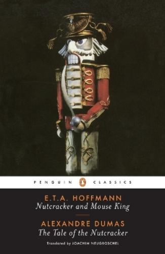 Nutcracker and Mouse King and The Tale of the Nutcracker