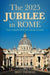 The 2025 Jubilee in Rome