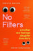 No Filters