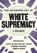 The Anthropology of White Supremacy