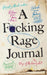A F*cking Rage Journal (Calendars & Gifts to Swear By