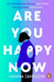 Are You Happy Now