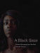 A Black Gaze