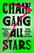 Chain-Gang All-Stars