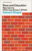 Race and Education: Reproducing White Supremacy in Britain (Pelican Books