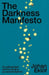 The Darkness Manifesto