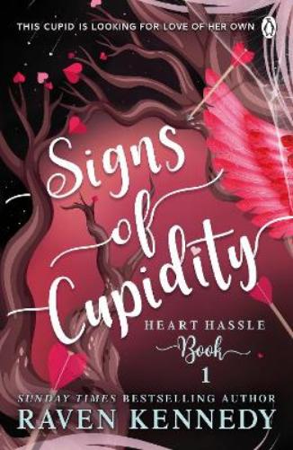 Signs of Cupidity: The sizzling romance from the bestselling author of The Plated Prisoner series (Heart Hassle, 1