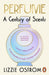 Perfume: A Century of Scents