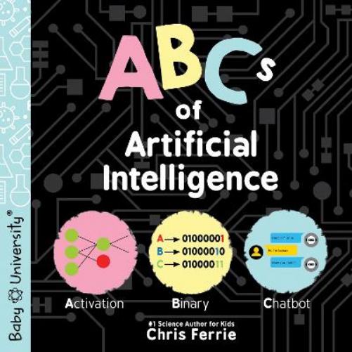 ABCs of Artificial Intelligence (Baby University