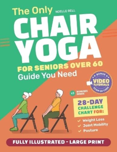 The Only Chair Yoga for Seniors Over 60 Guide You Need