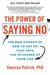 The Power of Saying No