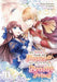 My Sister Took My Fiancé and Now I'm Being Courted by a Beastly Prince (Manga) Vol. 1 (My Sister Took My Fiance and Now I'm Being Courted by a Beastly Prince (Manga
