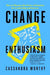Change Enthusiasm