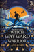 Witch Wayward Warrior