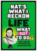 Life: What Nat To Do